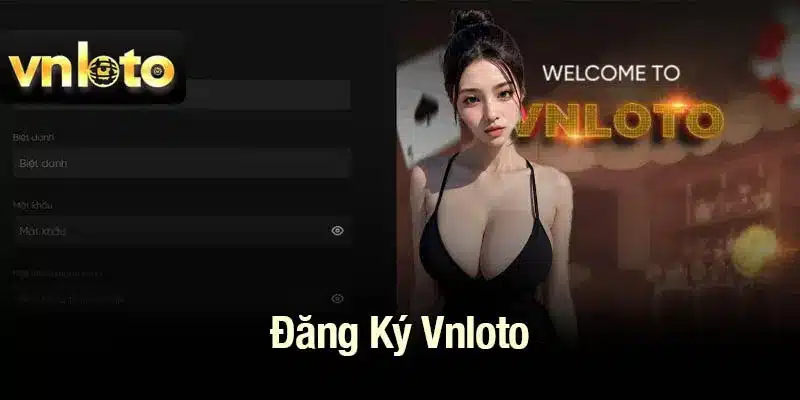 Hướng dẫn đăng ký Vnloto